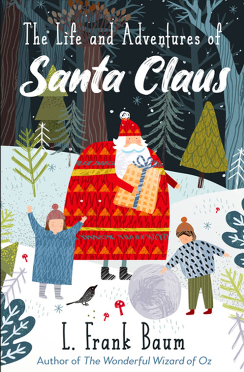 The Life and Adventures of Santa Claus